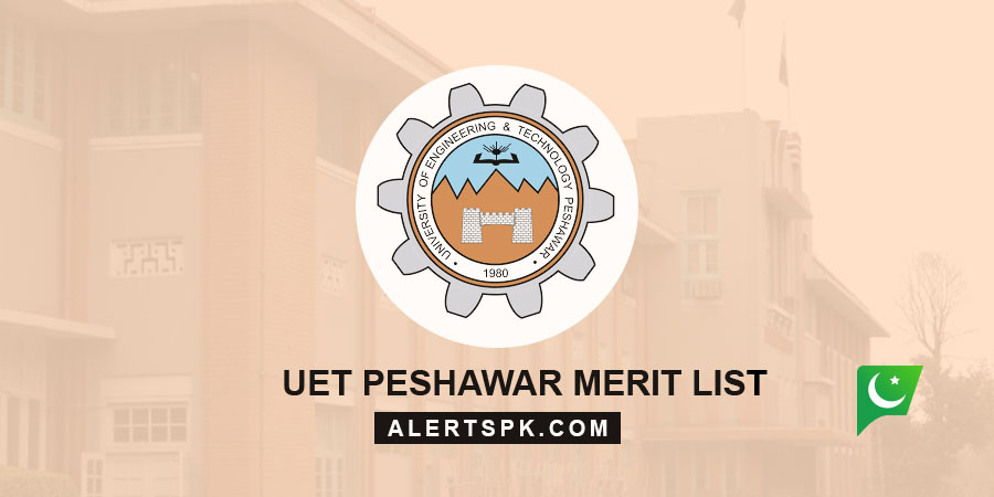 UET Peshawar Merit List