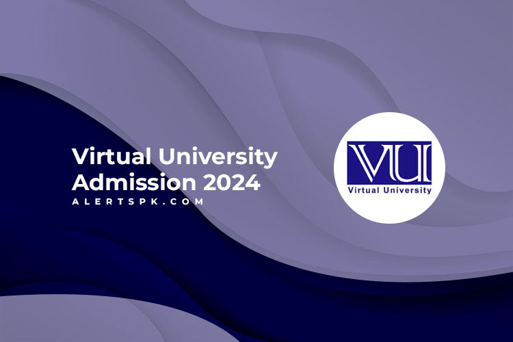 Virtual University Admission 2024