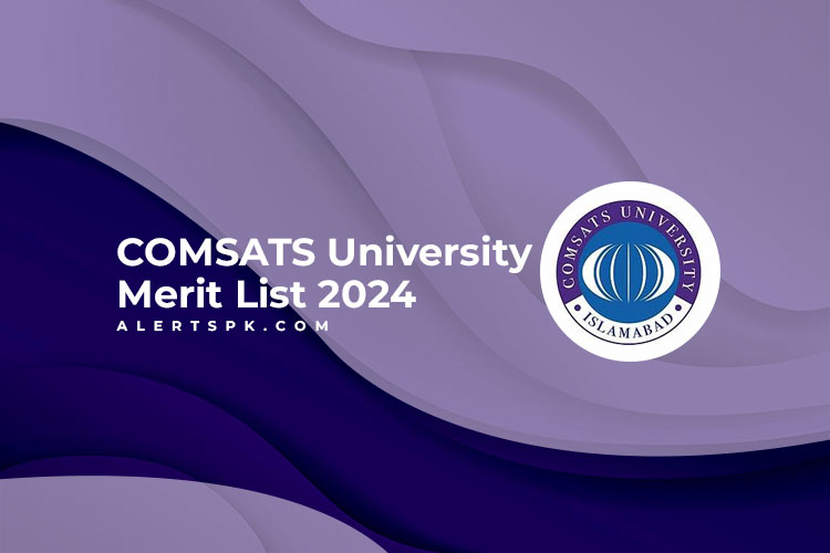 COMSATS University Merit List 2024