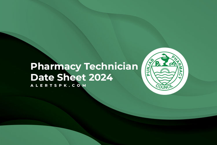 Pharmacy Technician Date Sheet 2024